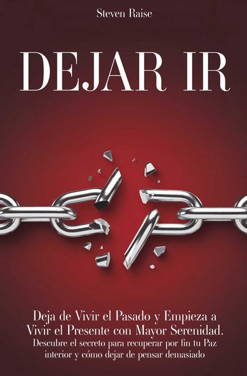 Dejar Ir - Steven Raise - ebook