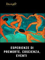 Esperienze di Premorte, Coscienza, Eventi
