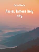 Assisi, famous holy city