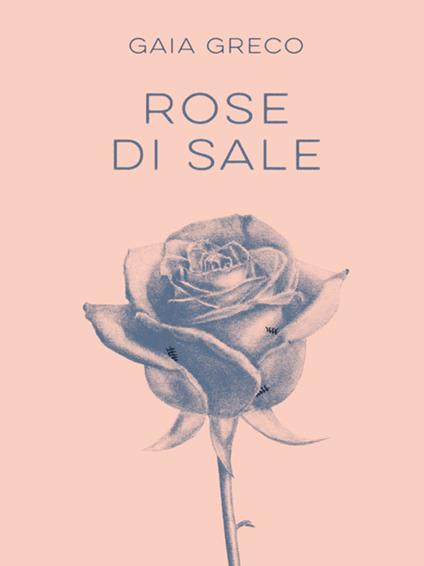 Rose di sale - Gaia Greco - ebook