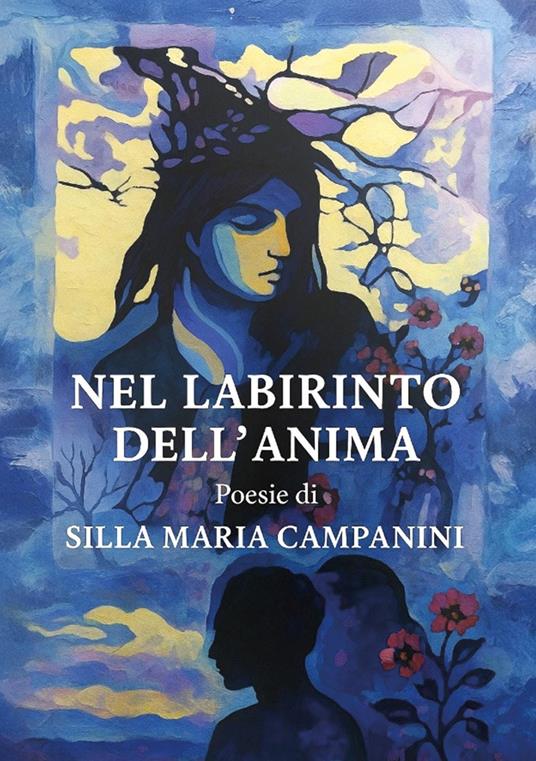 Nel labirinto dell'anima - Silla Maria Campanini - copertina