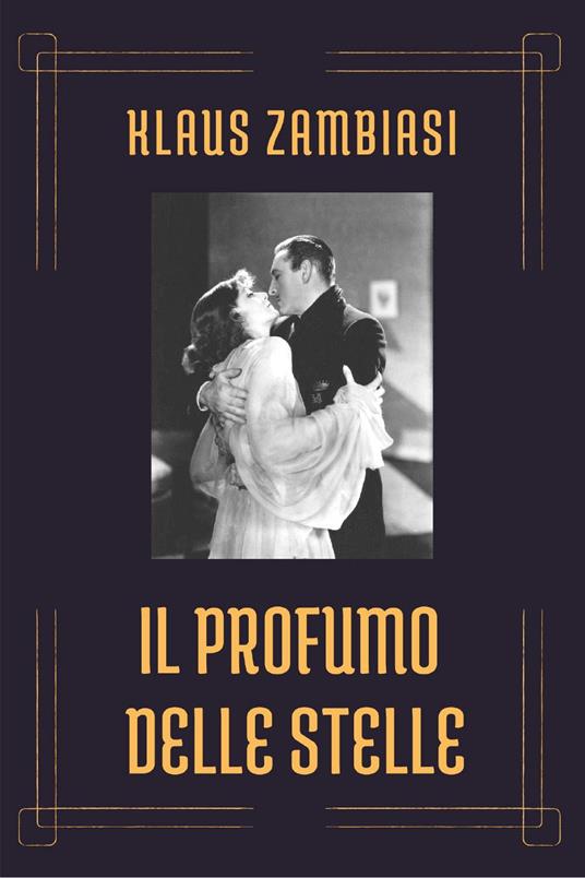 Il profumo delle stelle - Klaus Zambiasi - copertina