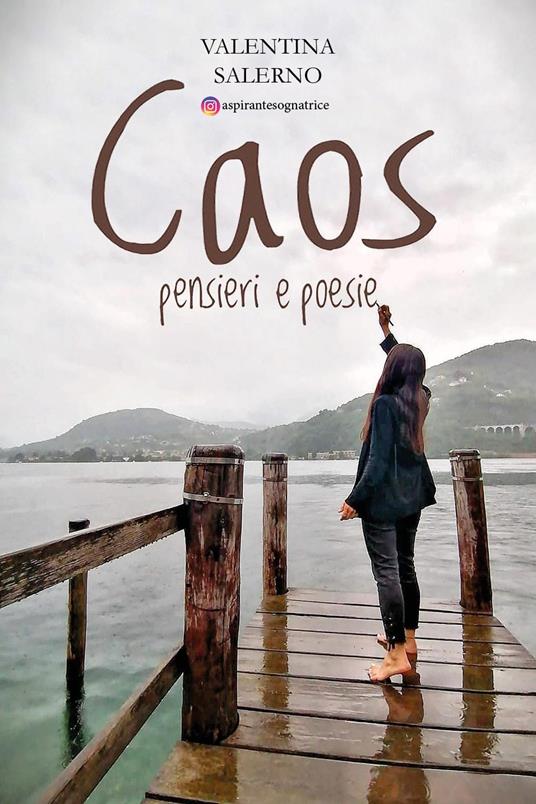 Caos. Pensieri e poesie - Valentina Salerno - copertina