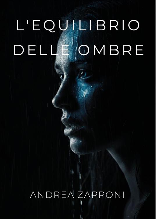 L'equilibrio delle ombre - Andrea Zapponi - copertina