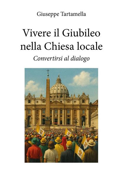 Vivere il Giubileo nella chiesa locale - Giuseppe Tartamella - copertina