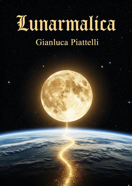 Lunarmalica - Gianluca Piattelli - copertina