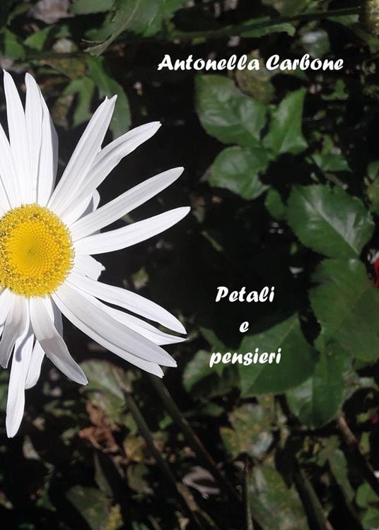 Petali e pensieri - Antonella Carbone - copertina