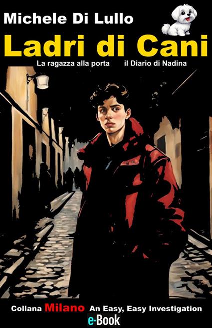 Ladri di cani - Michele Di Lullo - ebook