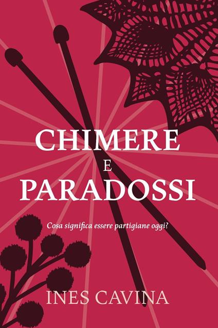 Chimere e paradossi - Ines Cavina - copertina