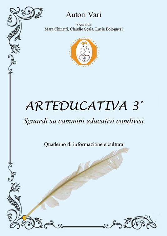 Arteducativa. Sguardi su cammini educativi condivisi. Quaderno semestrale di informazione e cultura. Vol. 3 - copertina