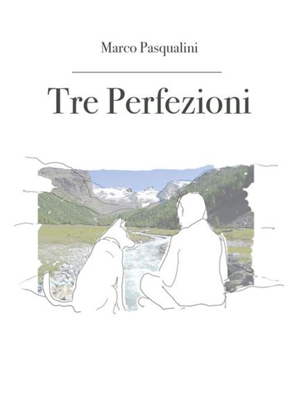 Tre perfezioni - Marco Pasqualini - ebook