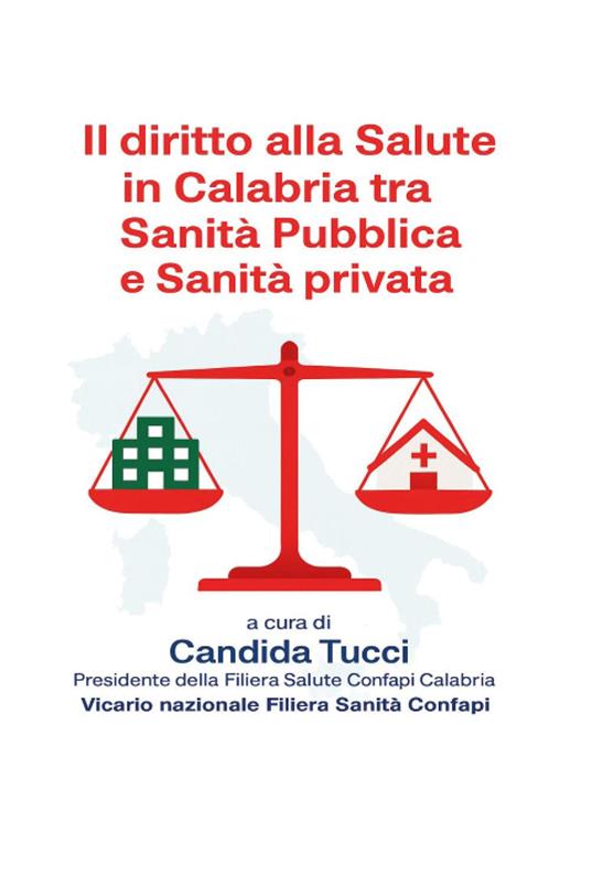 Il diritto alla salute in Calabria. Tra sanità pubblica e sanità privata - copertina