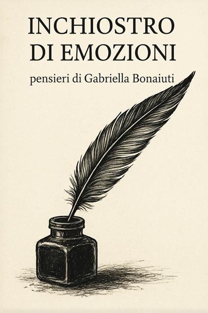 Inchiostro di emozioni - Gabriella Bonaiuti - copertina