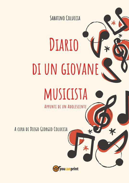 Diario di un giovane musicista. Appunti di un adolescente - Sabatino Coluccia - copertina