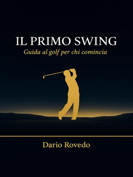 Il primo swing - Dario Rovedo - ebook