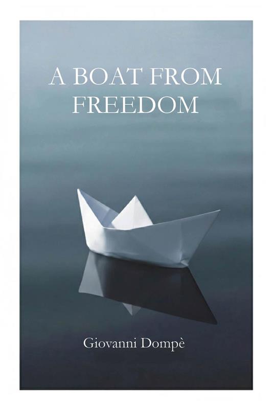 A boat for freedom - Giovanni Dompè - copertina