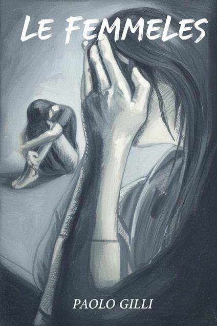 Les femmeles - Paolo Gilli - copertina