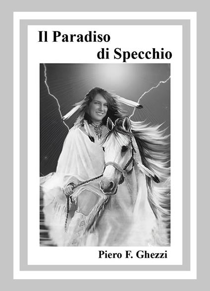 Il paradiso di Specchio - Piero F. Ghezzi - copertina
