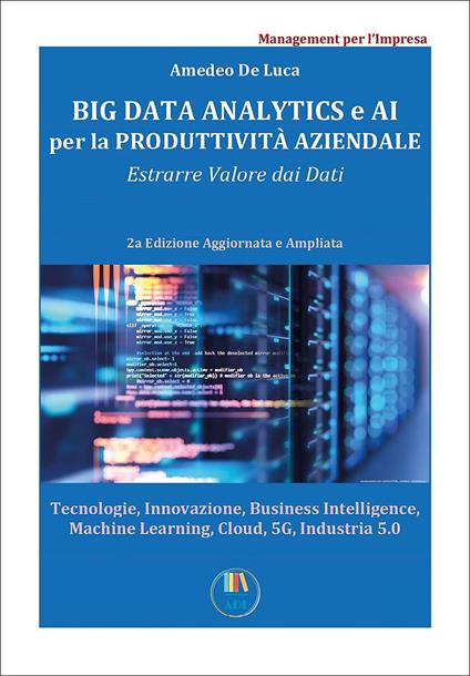 Big data analytics e AI per la redditività aziendale. Estrarre valore dai dati - Amedeo De Luca - copertina