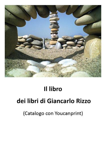 Il libro dei libri di Giancarlo Rizzo - Giancarlo Rizzo - copertina