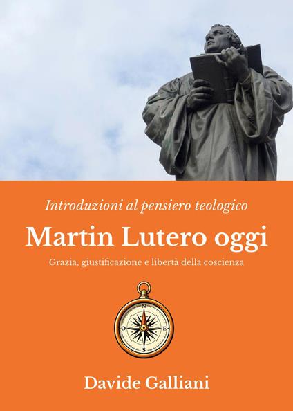 Martin Lutero oggi - Davide Galliani - copertina