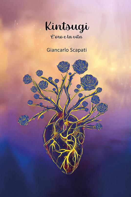 Kintsugi. L'oro e la vita - Giancarlo Scapati - copertina