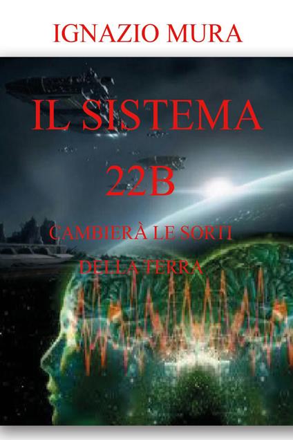 Il sistema 22B - Ignazio Mura - copertina