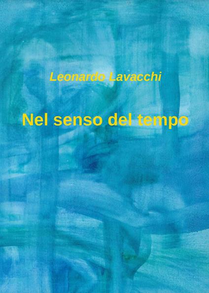 Nel senso del tempo - Leonardo Lavacchi - copertina