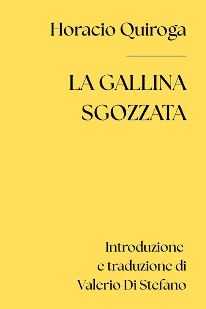 La gallina sgozzata - Horacio Quiroga - copertina
