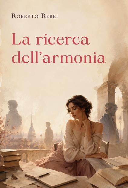 La ricerca dell'armonia - Roberto Rebbi - copertina