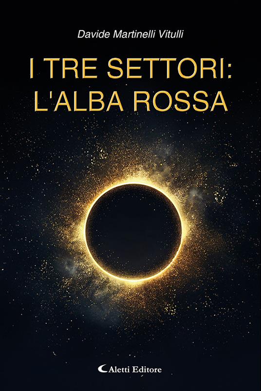 I tre settori: l'alba rossa - Davide Martinelli Vitulli - copertina