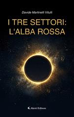I tre settori: l'alba rossa