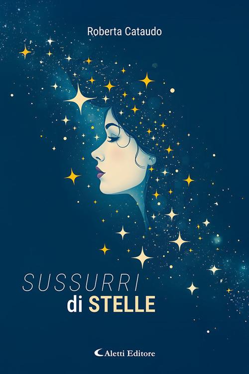 Sussurri di stelle - Roberta Cataudo - copertina