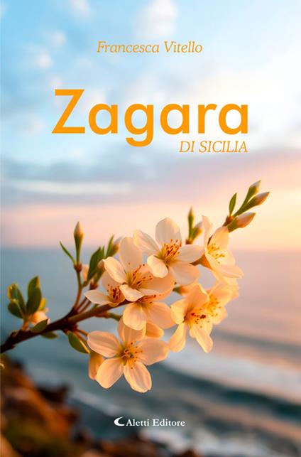 Zagara di Sicilia - Francesca Vitello - ebook