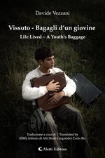 Vissuto - Bagagli d’un giovine - Life Lived – A Youth’s Baggage