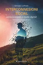 Interconnessioni social. Comunicazione e media digitali