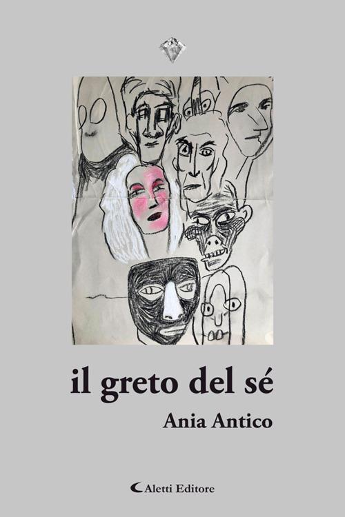 Il greto del sé - Ania Antico - ebook
