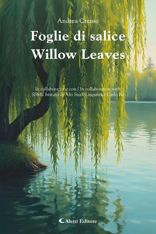 Foglie di salice - Willow Leaves - Andrea Creuso - ebook