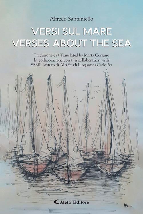 Versi sul mare - Verses about the sea - Alfredo Santaniello,Marta Cursano - ebook