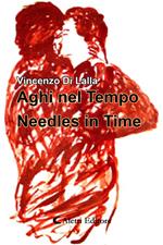 Aghi nel Tempo - Needles in Time
