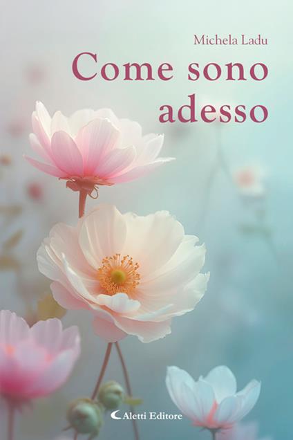 Come sono adesso - Michela Ladu - ebook