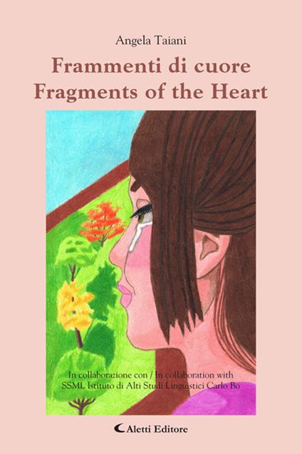 Frammenti di cuore - Fragments of the Heart - Angela Taiani - ebook