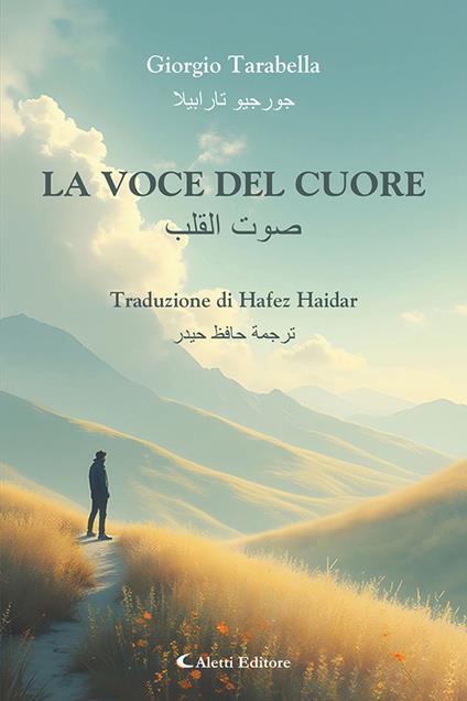 La voce del cuore. Ediz. italiana e araba - Giorgio Tarabella - copertina
