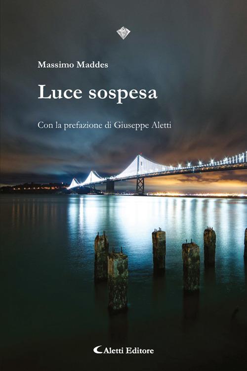 Luce sospesa - Massimo Maddes - ebook