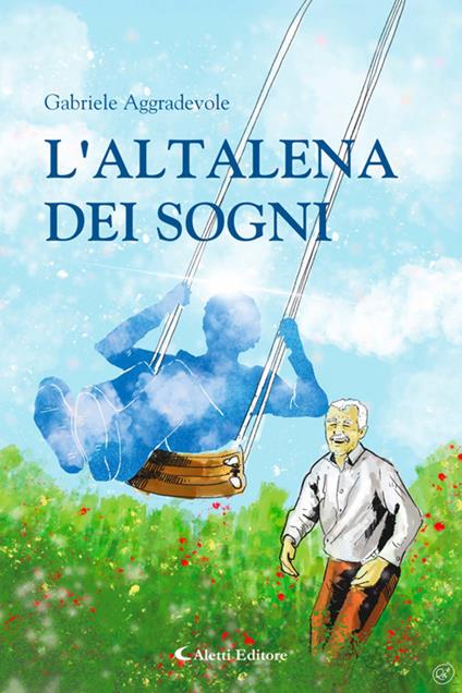 L' altalena dei sogni - Gabriele Aggradevole - ebook