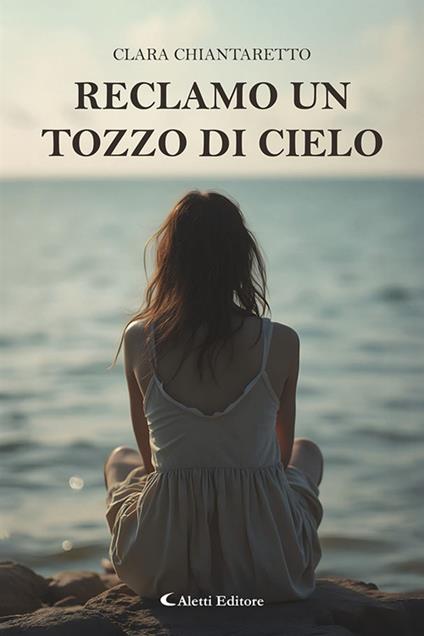 Reclamo un tozzo di cielo - Clara Chiantaretto - copertina
