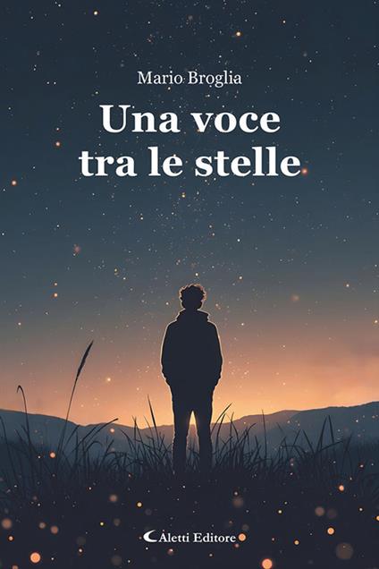 Una voce tra le stelle - Mario Broglia - copertina