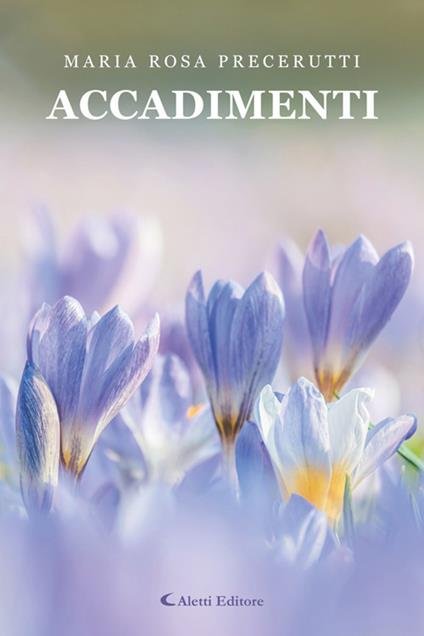Accadimenti - Maria Rosa Precerutti - ebook