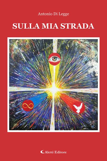Sulla mia strada - Antonio Di Legge - copertina