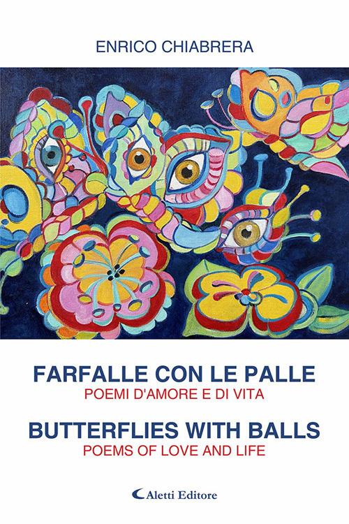 Farfalle con le palle-Butterflies with balls. Ediz. bilingue - Enrico Chiabrera - copertina